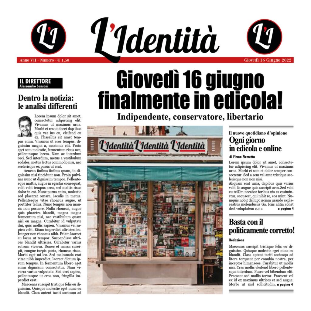 Giovedì sarà in edicola il nuovo quotidiano “L’Identità”
