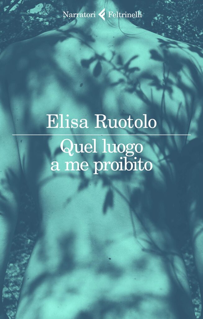 “Quel luogo a me proibito”: il luogo di Elisa Ruotolo dove tutti necessariamente dobbiamo cadere